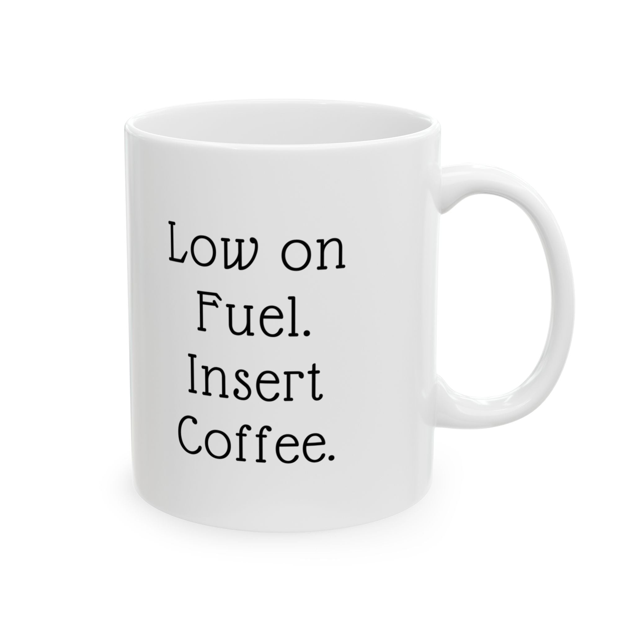 Low on Fuel Insert Coffee Mug | Funny Programmer Coffee Cup | Coder Gift | Software Developer Meme Mug | Office Humor