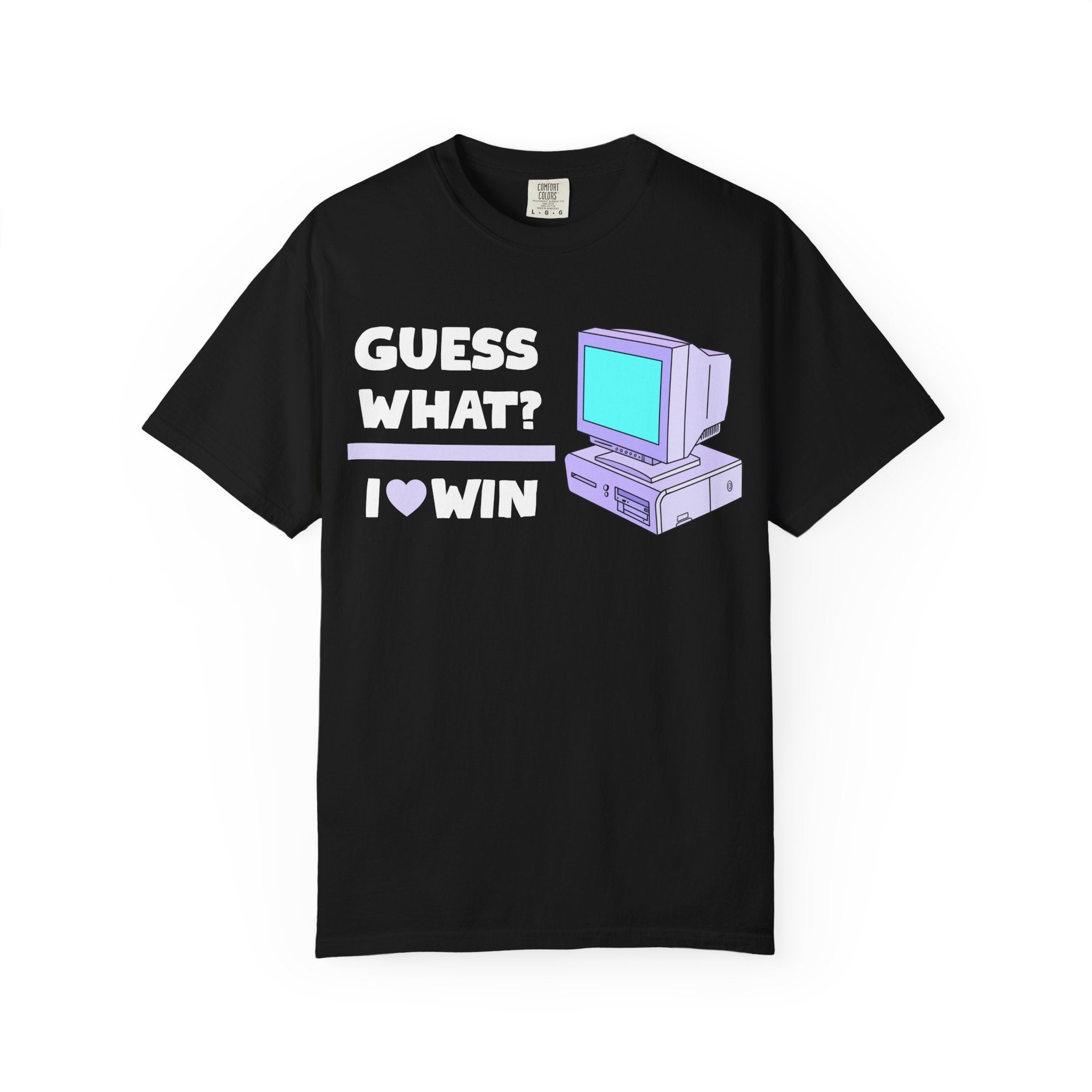 Guess What? I  Win retro computer T-shirt | vintage PC gaming tee